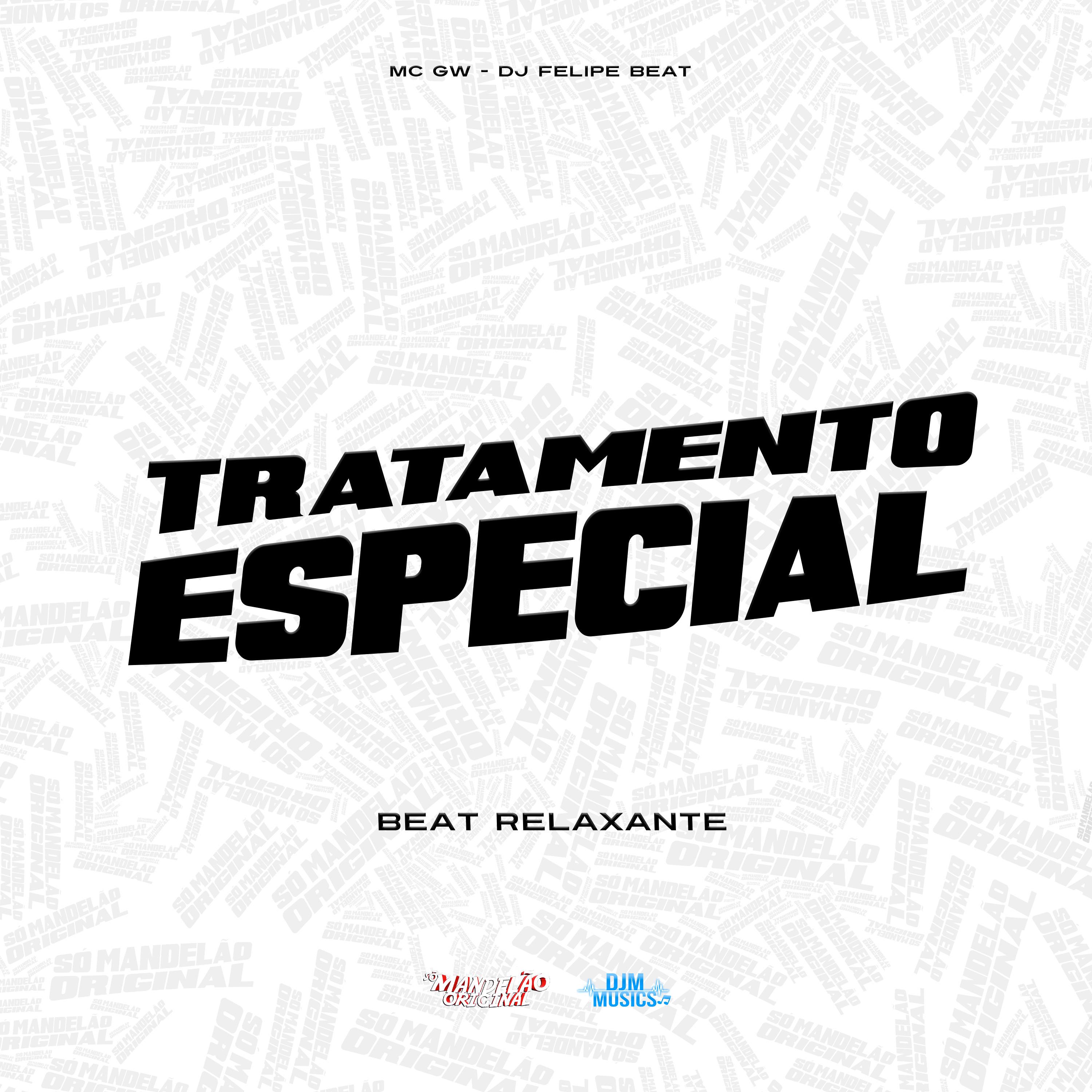 Tratamento Especial - Beat Relaxante