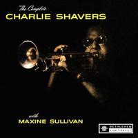 The Complete Charlie Shavers with Maxine Sullivan (2015 - Remaster)