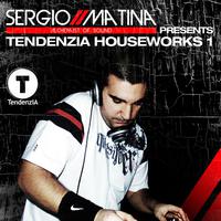 Sergio Matina Presents Tendenzia Houseworks 1