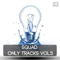 Squad Only Tracks Vol. 5