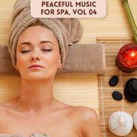 Peaceful Music for Spa, Vol 04