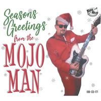 Seasons Greetings from the Mojo Man