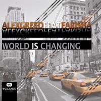 Alex Greed feat. Farisha - World Is Changing