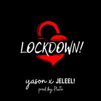 LOCKDOWN! (feat. JELEEL!)