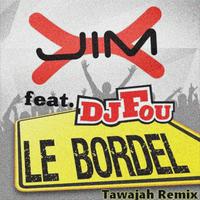 Le Bordel (Tawajah Remix)