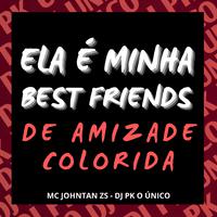 Ela É Minha Best Friends de Amizade Colorida