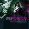 falconshield - PICK YOUR POISON (feat. FrivolousShara)