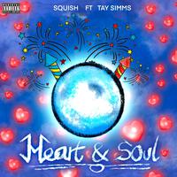 MY HEART & SOUL (feat. Tay Simms)