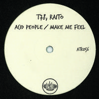 Acid People / Make Me Feel