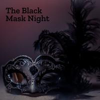 The Black Mask Night