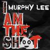 Murphy Lee - I Am the Shit