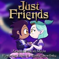 Just Friends (feat. Elijah & Melody Snowflake)