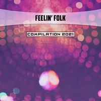 Feelin' Folk Compilation 2021