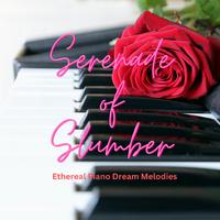 Serenade of Slumber: Ethereal Piano Dream Melodies