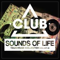 Sounds of Life - Tech:House Collection, Vol. 48