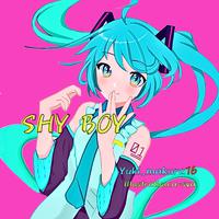 SHY BOY (feat. 初音ミク)