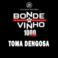 Toma Dengosa 1000 Show (Ao Vivo)