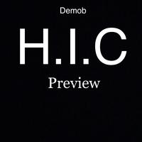 H.I.C Preview