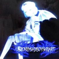 Ubrokensadboysheart☆资料,Ubrokensadboysheart☆最新歌曲,Ubrokensadboysheart☆MV视频,Ubrokensadboysheart☆音乐专辑,Ubrokensadboysheart☆好听的歌