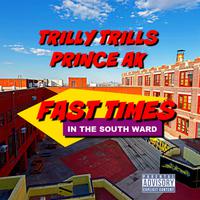 Fast Times in the South Ward