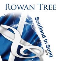 Rowan Tree: Scotland In Song Volume 9