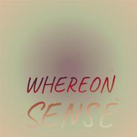 Whereon Sense