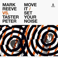 Move It / Set Your Noise