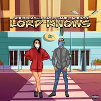 Lord Knows (feat. Duane Jackson)