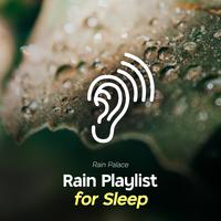 Rain Playlist for Sleep