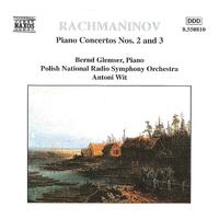 RACHMANINOV, S.: Piano Concertos Nos. 2 and 3 (Glemser, Polish National Radio Symphony, Wit)