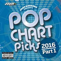 Zoom Karaoke Pop Chart Picks 2016 - Part 1