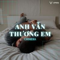 Anh Vẫn Thương Em (Remix)