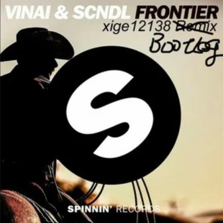 Frontier（xige12138 remix）_xige12138_Frontiers (xige12138 Bootleg) | 在线播放_Frontier（xige12138 remix）歌词_Frontier（xige12138 remix）下载 | 网易云音乐