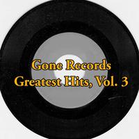 Gone Records Greatest Hits, Vol. 3