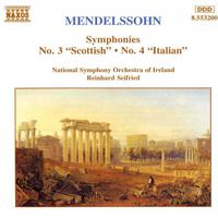 MENDELSSOHN, Felix: Symphonies Nos. 3 and 4 (Ireland National Symphony, Seifried)