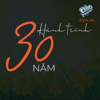 Hành trình 30 năm (ASIA 46)