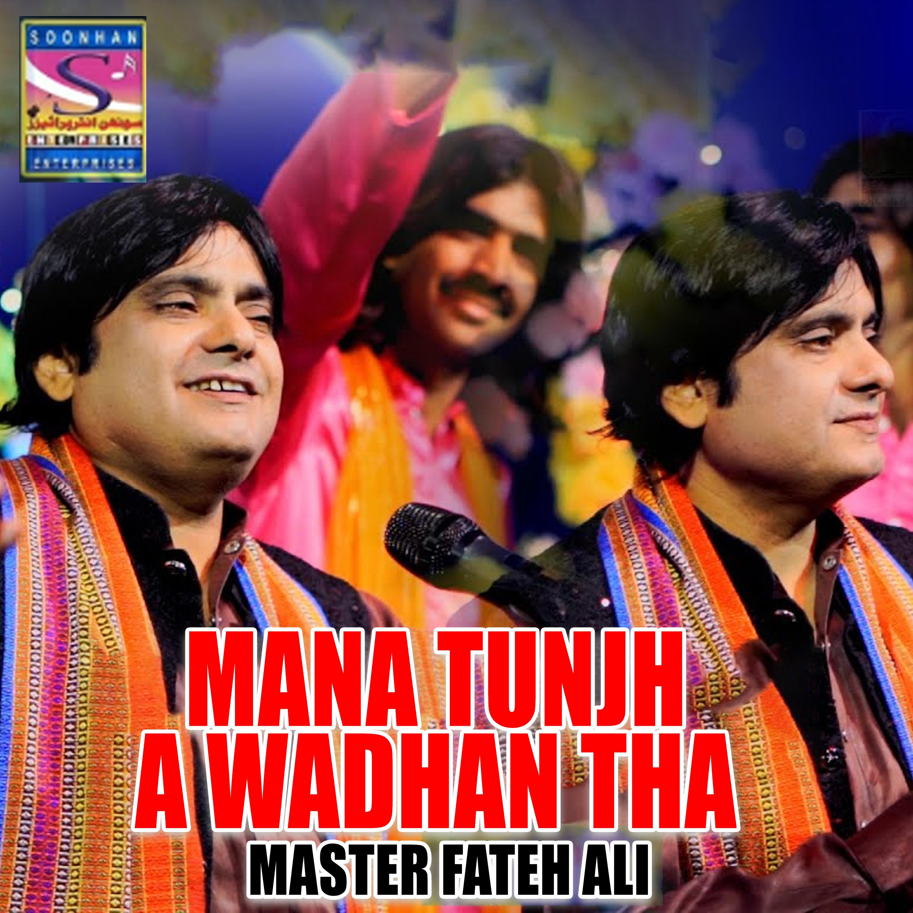 Mana Tunjha Wadhan Tha