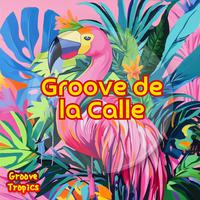 Groove de la Calle