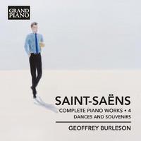 Saint-Saëns: Complete Piano Works, Vol. 4 – Dances & Souvenirs