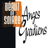 Anges gardiens - Des maquettes au mix (Expanded Edition)