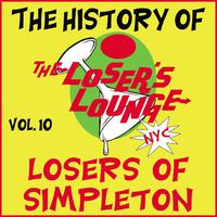 The History of the Loser's Lounge NYC, Vol. 10: The Losers of Simpleton