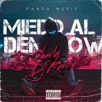 Miedo Al Dembow (feat. Dj Charly)