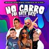 Béko Boladão - No Carro Foi Bate Bate (feat. Mc Abalo & Mc Dricka)