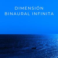 Dimensión Binaural Infinita