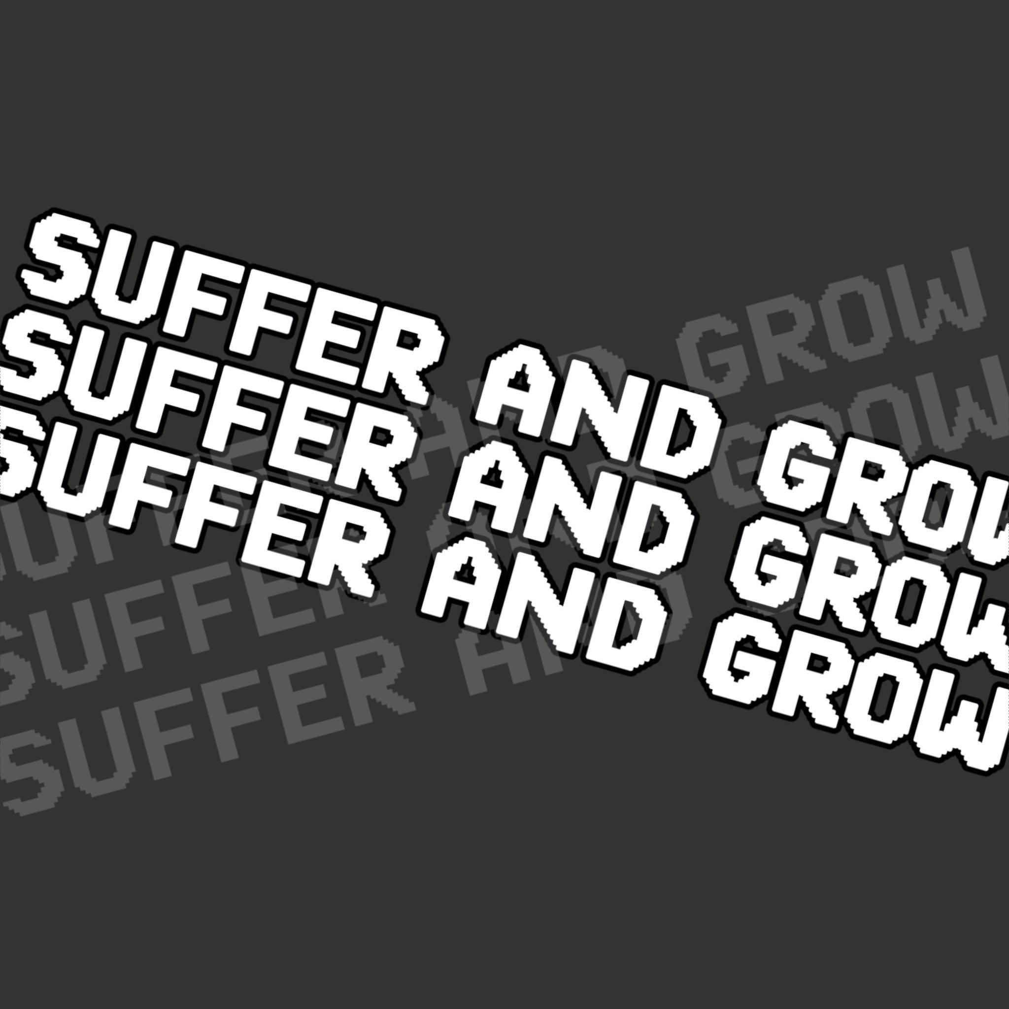 SUFFER AND GROW封面