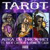 Aura da Prophet - Tarot (feat. Kenneth Cash)