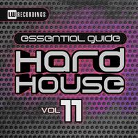 Essential Guide: Hard House, Vol. 11