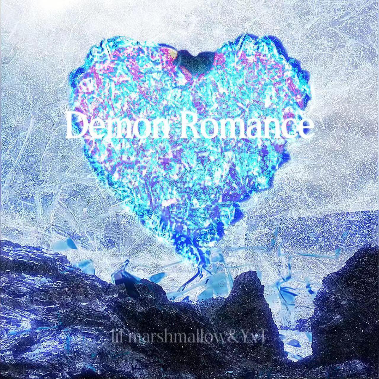 Demon Romance - Lil Marshmallow、YxT封面