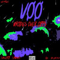 Voo Vrodies Over Opps