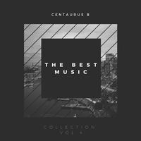 Centaurus B - The Best Music Collection, Vol. 4